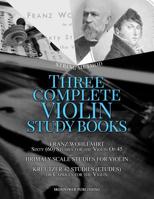 Franz Wohlfahrt Sixty (60) Studies for the Violin Op.45, Hrimaly Scale Studies for Violin, Kreutzer 42 Studies (Etudes) or Caprices for the Violin: Three Complete Violin String Method Study Books 1090539495 Book Cover