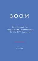 Boom: The Manual for Resisting Authority in 2025 B0F4K7KRHZ Book Cover