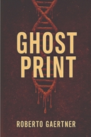 Ghost Print B0GHPQKHJW Book Cover