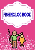Fishing Log Book For Kids: Keeping A Fishing Logbook Size 7 X 10 Inches Cover Matte | Etc - All # Fish 110 Page Quality Prints. 1658763793 Book Cover