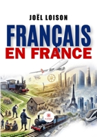 Français en France (French Edition) B0DLN38DB6 Book Cover