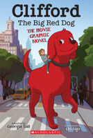 Clifford the Big Red Dog: The Movie Graphic Novel 1338665103 Book Cover