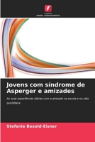 Jovens com síndrome de Asperger e amizades (Portuguese Edition) 6208906660 Book Cover