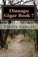 Dianagu Gigar Book 7 1500443557 Book Cover