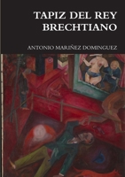 Tapiz del Rey Brechtiano 0244104484 Book Cover