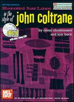 Essential Jazz Lines in the Style of John Coltrane, E-Flat Instruments Edition [With CD] 078666245X Book Cover