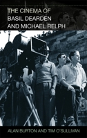 The Cinema of Basil Dearden and Michael Relph 0748632891 Book Cover
