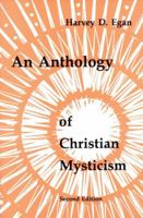 An Anthology of Christian Mysticism (Pueblo Books) 0814660126 Book Cover