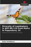 Diversity of Lepidoptera in APP BR-116 from Mafra to Papanduva, SC 6207279212 Book Cover