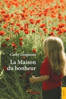 La Maison du bonheur (French Edition) 2354859465 Book Cover