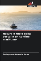 Natura e ruolo della secca in un confine marittimo 6205938456 Book Cover