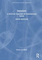 Soluzioni: A Practical Grammar of Contemporary Italian (Routledge Concise Grammars) (Italian Edition) 1032899247 Book Cover