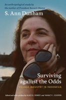 Surviving Against the Odds: Village Industry in Indonesia 0822346877 Book Cover