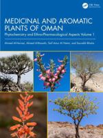 Medicinal and Aromatic Plants of Oman: Phytochemistry and Ethno-Pharmacological Aspects, Volume 1 1032281464 Book Cover