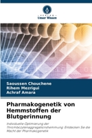 Pharmakogenetik von Hemmstoffen der Blutgerinnung (German Edition) 6208131693 Book Cover