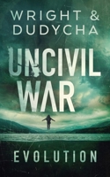Uncivil War Evolution B0FCBYQMVR Book Cover