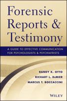 Forensic Reports and Testimony: A Guide to Effective Communication for Psychologists and Psychiatrists 1118136721 Book Cover
