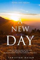 A New Day: Poems and Psalms 1094913537 Book Cover