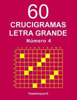 60 Crucigramas Letra Grande Número 4 (Spanish Edition) 1794155554 Book Cover