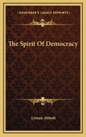 The Spirit Of Democracy 0469323779 Book Cover