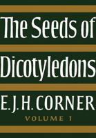 The Seeds of Dicotyledons: Volume 1 0521116058 Book Cover