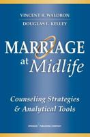 Marriage at Midlife: Counseling Strategies and Analytical Tools 082612562X Book Cover