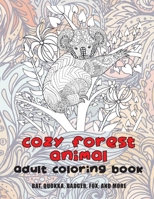 Cozy Forest Animal - Adult Coloring Book - Bat, Quokka, Badger, Fox, and more B08CWG63CQ Book Cover
