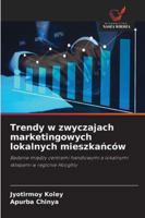 Trendy w zwyczajach marketingowych lokalnych mieszkanców: Badanie miedzy centrami handlowymi a lokalnymi sklepami w regionie Hooghly (Polish Edition) 6208807859 Book Cover