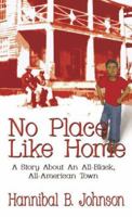 No Place Like Home: A Story About an All-black, All American Town 1571680993 Book Cover