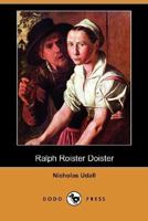 Ralph Roister Doister 1512072419 Book Cover