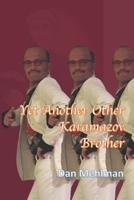 Yet Another Other Karamazov Brother B0GQ3GNDF6 Book Cover
