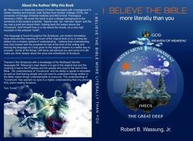 I Believe The Bible More Literally Than You: Ancient Near East (ANE) Cosmology and the Bible B0H7GW76D4 Book Cover