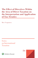 The Effect of Directives Within the Area of Direct Taxation on the Interpretation and Application of Tax Treaties 9403509074 Book Cover