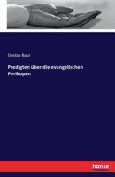 Predigten Uber Die Evangelischen Perikopen 3741148032 Book Cover