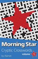 Morning Star Cryptic Crosswords Volume 1 0954147332 Book Cover