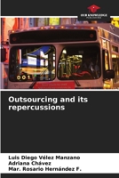 Outsourcing and its repercussions 6206489620 Book Cover