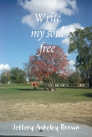 Write my soul free 1300799862 Book Cover