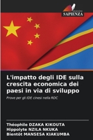 L'impatto degli IDE sulla crescita economica dei paesi in via di sviluppo 6207430980 Book Cover