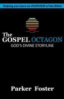 The Gospel Octagon: God's Divine Storyline 0692695885 Book Cover