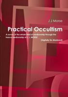 Practical Occultism: A Course of Lectures Through the Trance Mediumship of J.J. Morse 179319288X Book Cover
