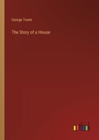 The Story of a House 3368854240 Book Cover