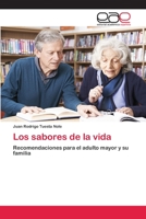Los sabores de la vida: Recomendaciones para el adulto mayor y su familia 6200039372 Book Cover