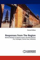 Responses from The Region: Democratization at District Level in the Post-Suharto Era, Grobogan, Central Java, Indonesia 3844314733 Book Cover