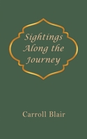 Sightings Along the Journey 1936430436 Book Cover