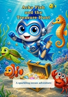 Acka Fish And The Treasure Hunt B0H3ZC4GYY Book Cover
