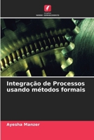 Integração de Processos usando métodos formais (Portuguese Edition) 6203192686 Book Cover