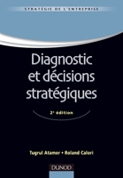 Diagnostic et décisions stratégiques - 2e édition 2100558331 Book Cover