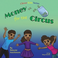 Money for the Circus B08DSTHPNY Book Cover
