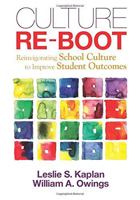 Culture Re-Boot: Reinvigorating School Culture to Improve Student Outcomes 1452217327 Book Cover