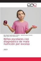 Niños escolares con diagnóstico de mala nutrición por exceso (Spanish Edition) 6202169214 Book Cover
